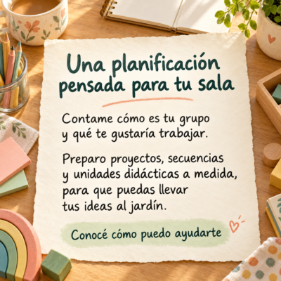 Planificaciones personalizadas. Información del servicio docente y acompañamiento para el jardín.