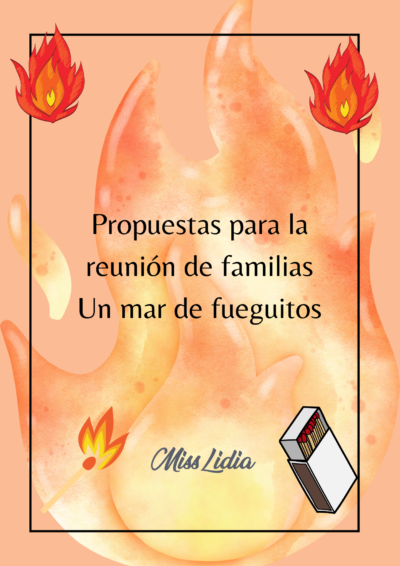 Reuniones con Familias: Una Cajita de Fósforos y Un Mar de Fueguitos