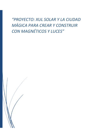 Portada Proyecto: Xul Solar y la ciudad mágica para crear y construir con magnéticos y luces
