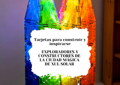 Portada Tarjetas para construir y inspirarse: Exploradores y Constructores de la Ciudad Mágica de Xul Solar