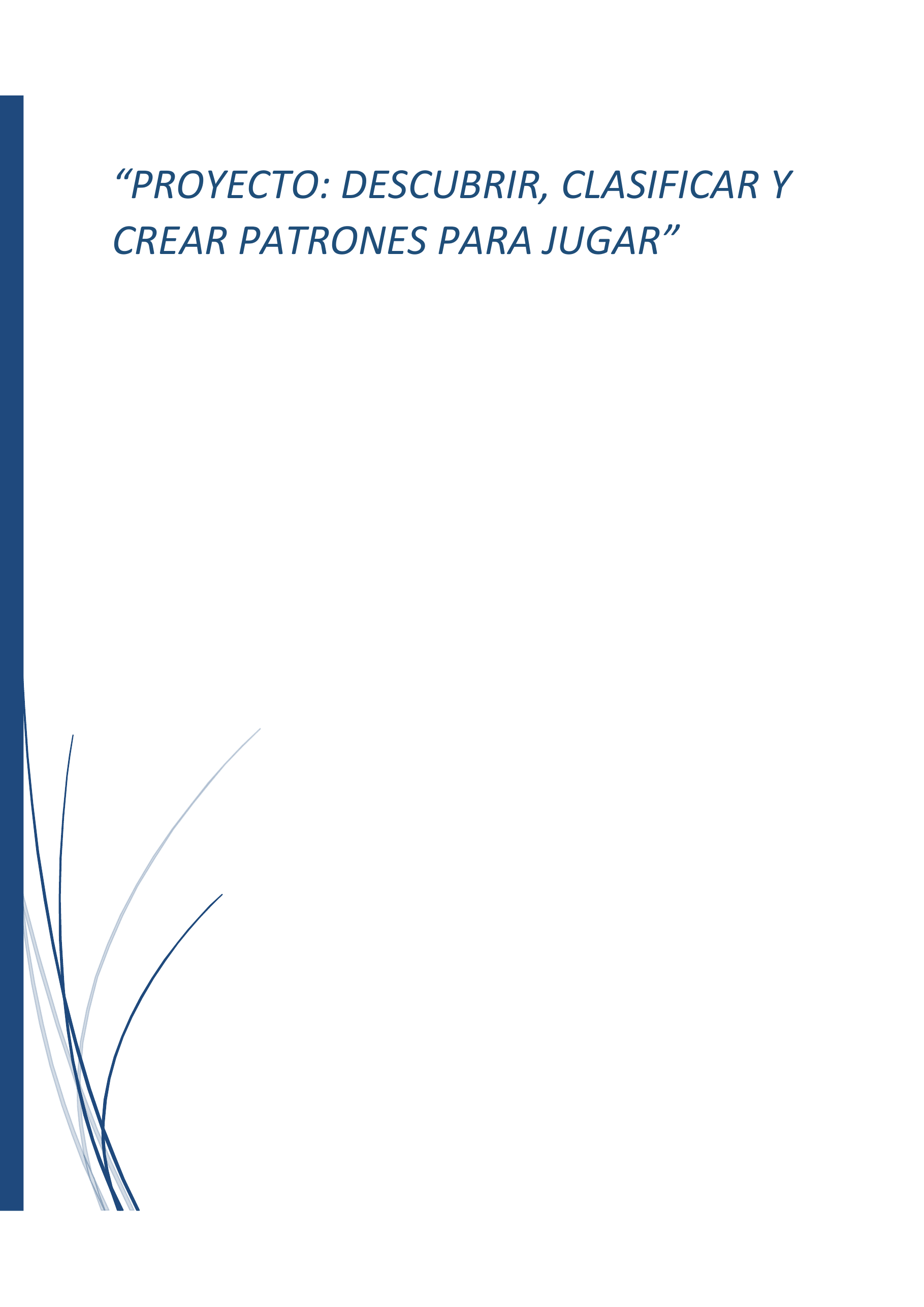 Portada Proyecto: Descubrir, Clasificar y Crear Patrones para Jugar