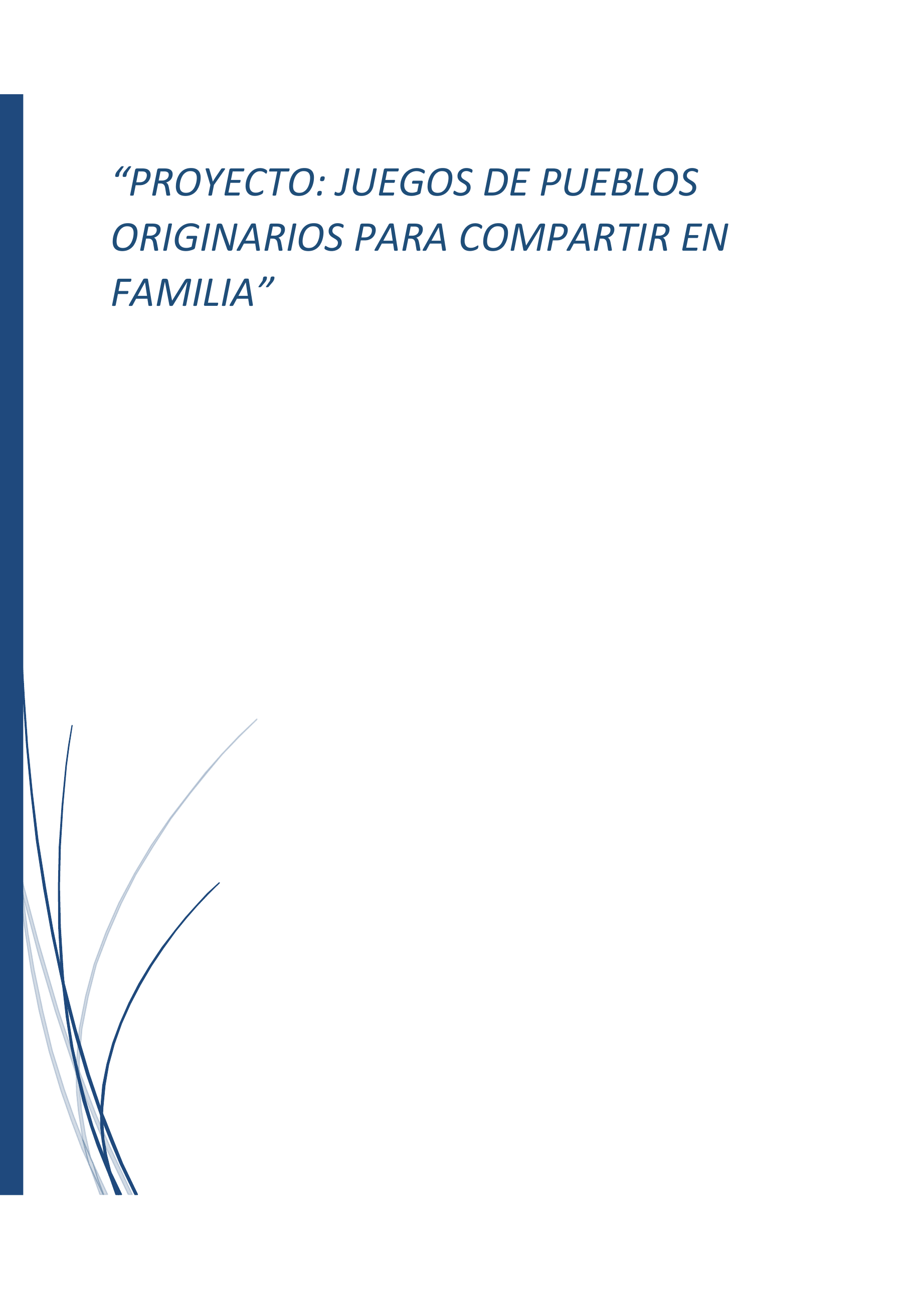 Portada Proyecto: Juegos de Pueblos Originarios para Compartir en Familia