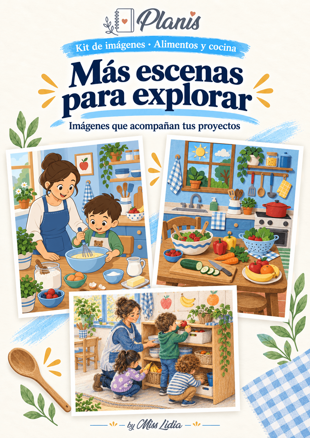 Más escenas para explorar: Alimentos y cocina Otras escenas y situaciones incluidas en el kit de Alimentos y cocina.