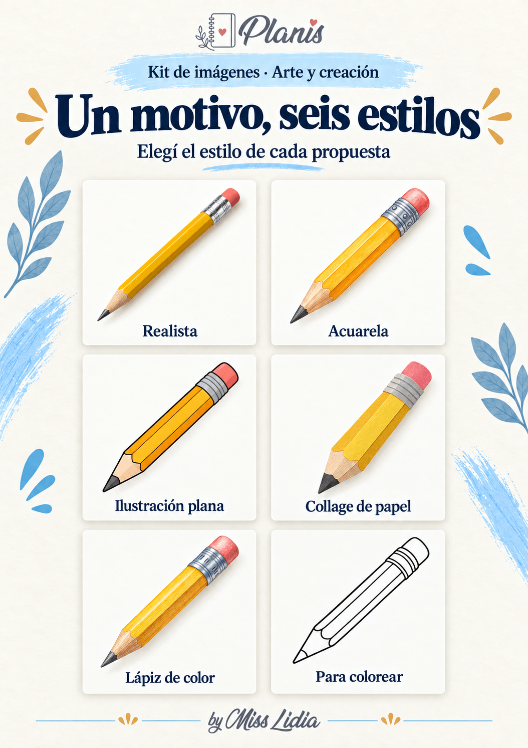 Un motivo, seis estilos: Arte y creación Comparación de un motivo en los seis estilos del kit de Arte y creación.