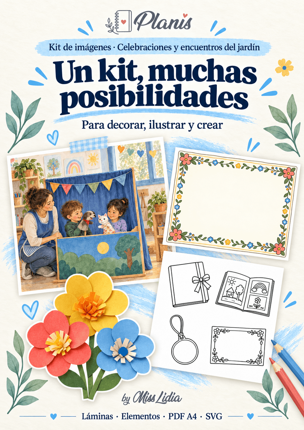 Un kit, muchas posibilidades del kit Celebraciones y encuentros del jardín.