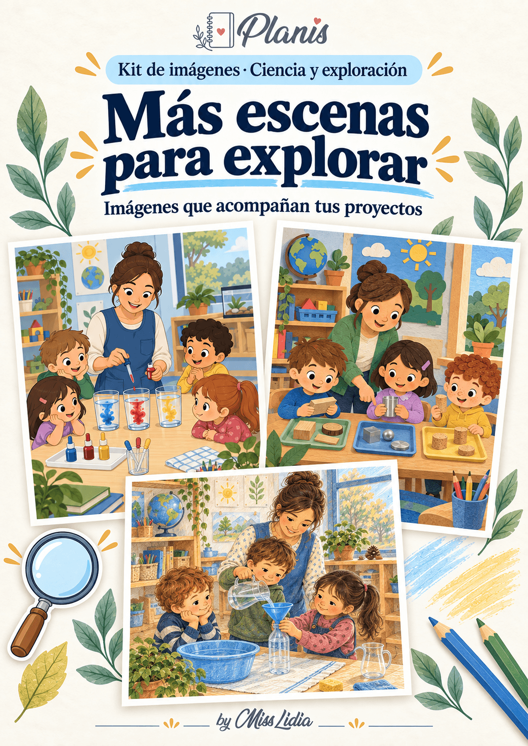 Más escenas para explorar: Ciencia y exploración Otras escenas y situaciones incluidas en el kit de Ciencia y exploración.