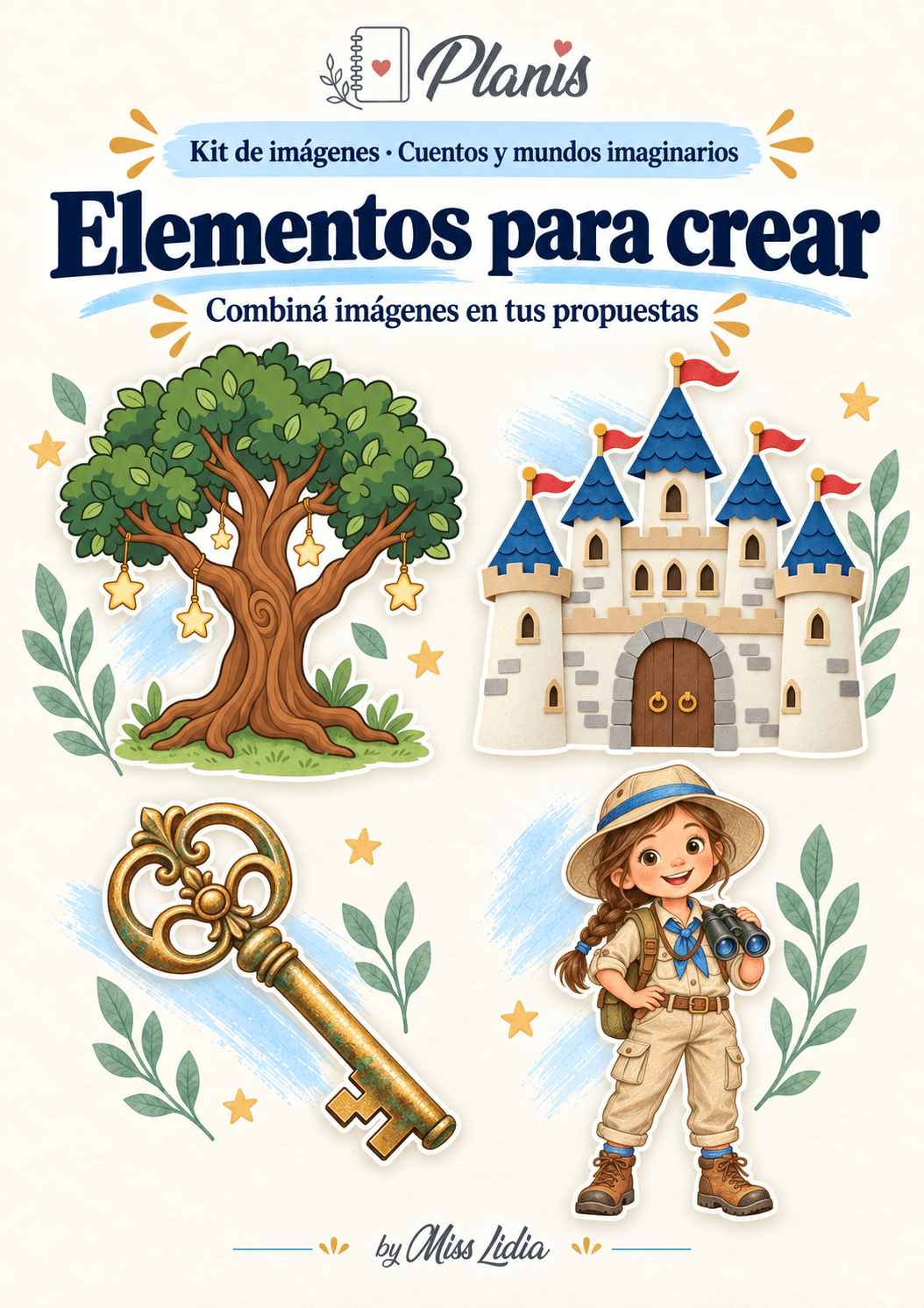 Elementos para crear: Cuentos y mundos imaginarios Selección de elementos para incorporar a materiales propios de Cuentos y mundos imaginarios.