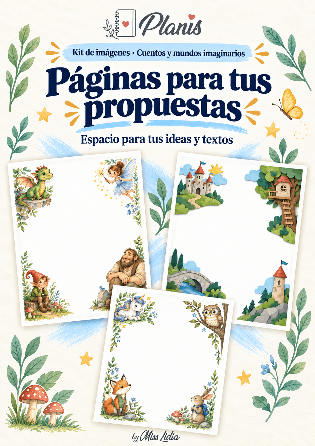 Páginas para tus propuestas: Cuentos y mundos imaginarios Páginas y composiciones para acompañar propuestas docentes de Cuentos y mundos imaginarios.