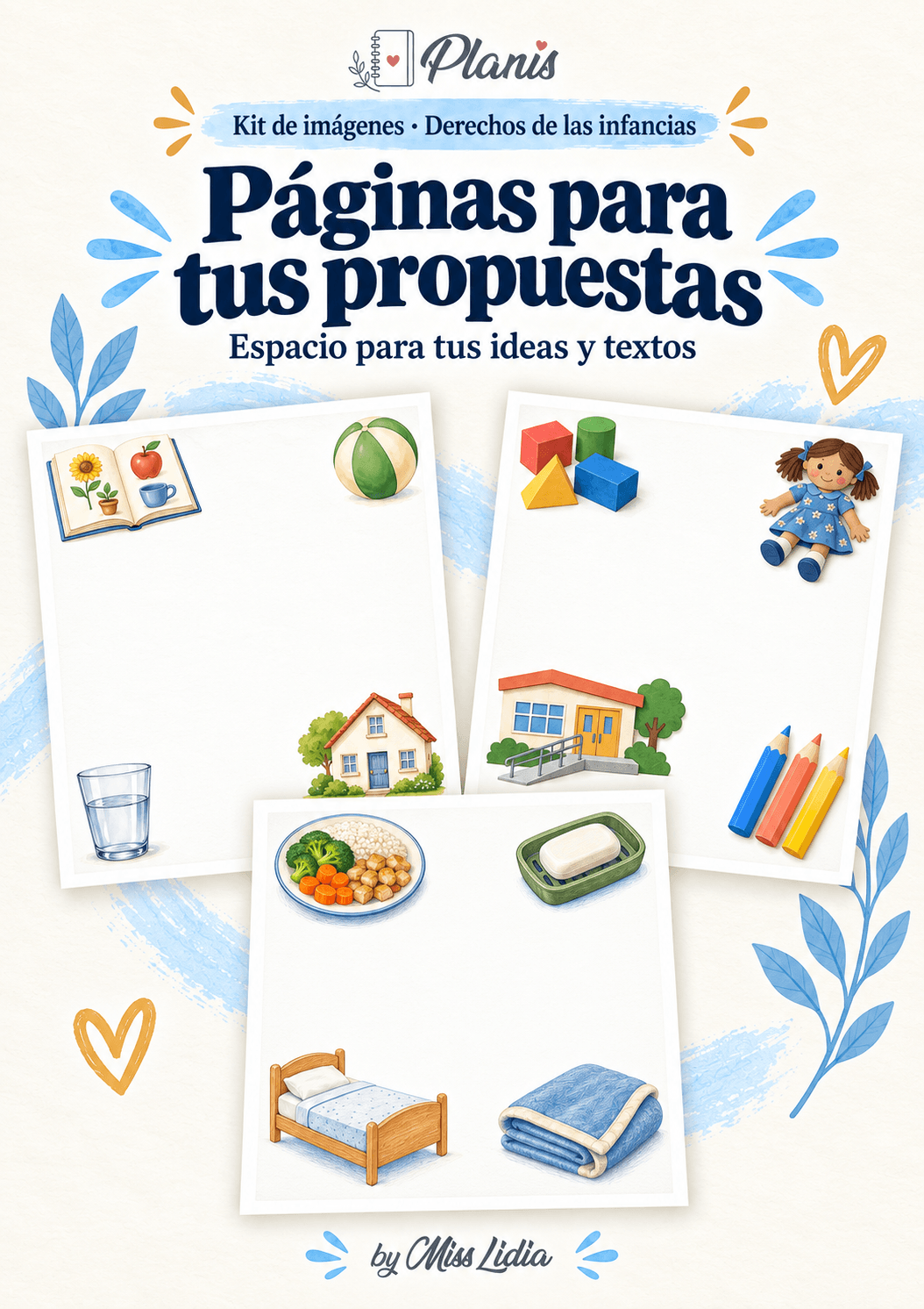 Páginas para tus propuestas: Derechos de las infancias Páginas para tus propuestas del kit Derechos de las infancias.