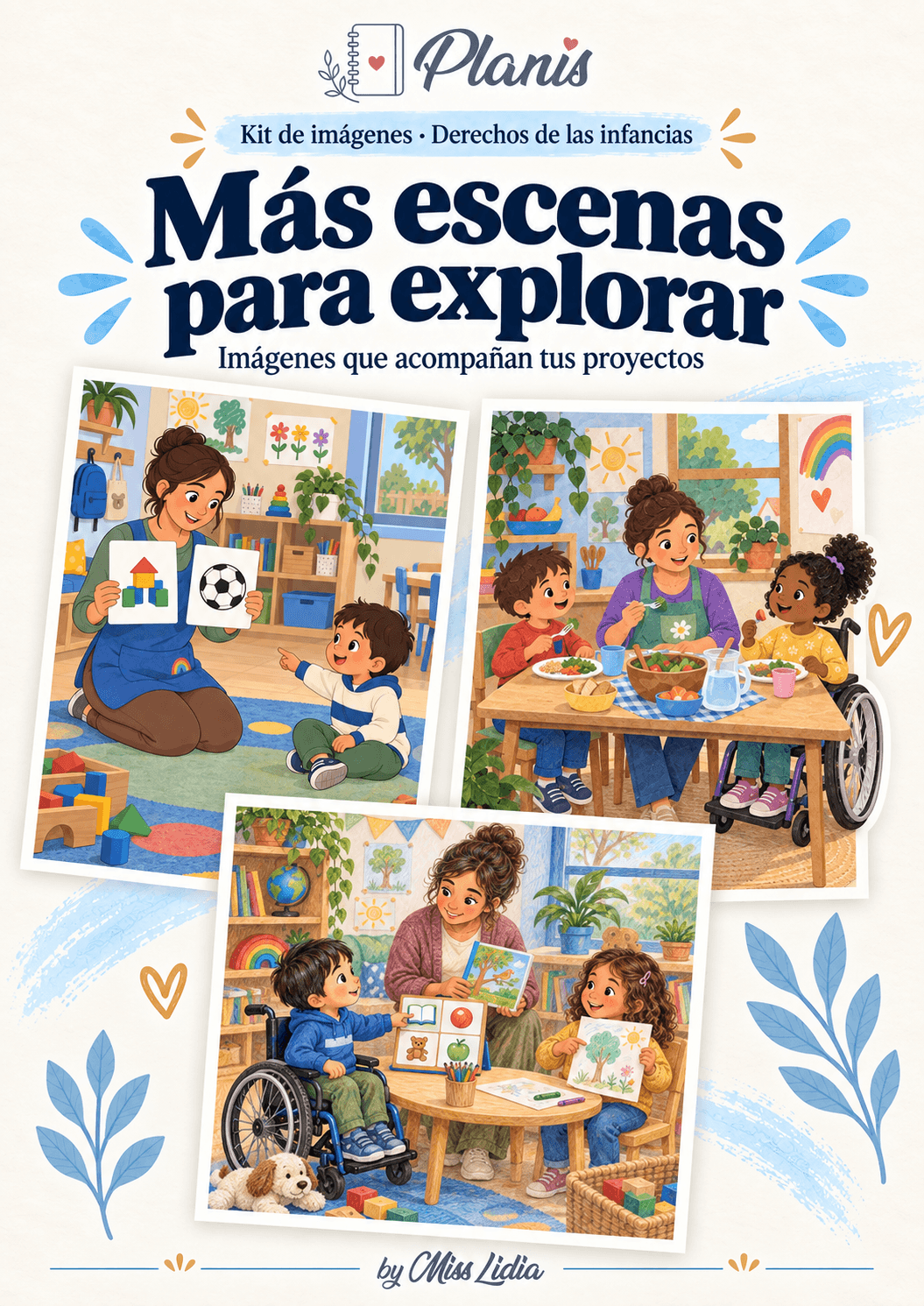 Más escenas para explorar: Derechos de las infancias Más escenas para explorar del kit Derechos de las infancias.