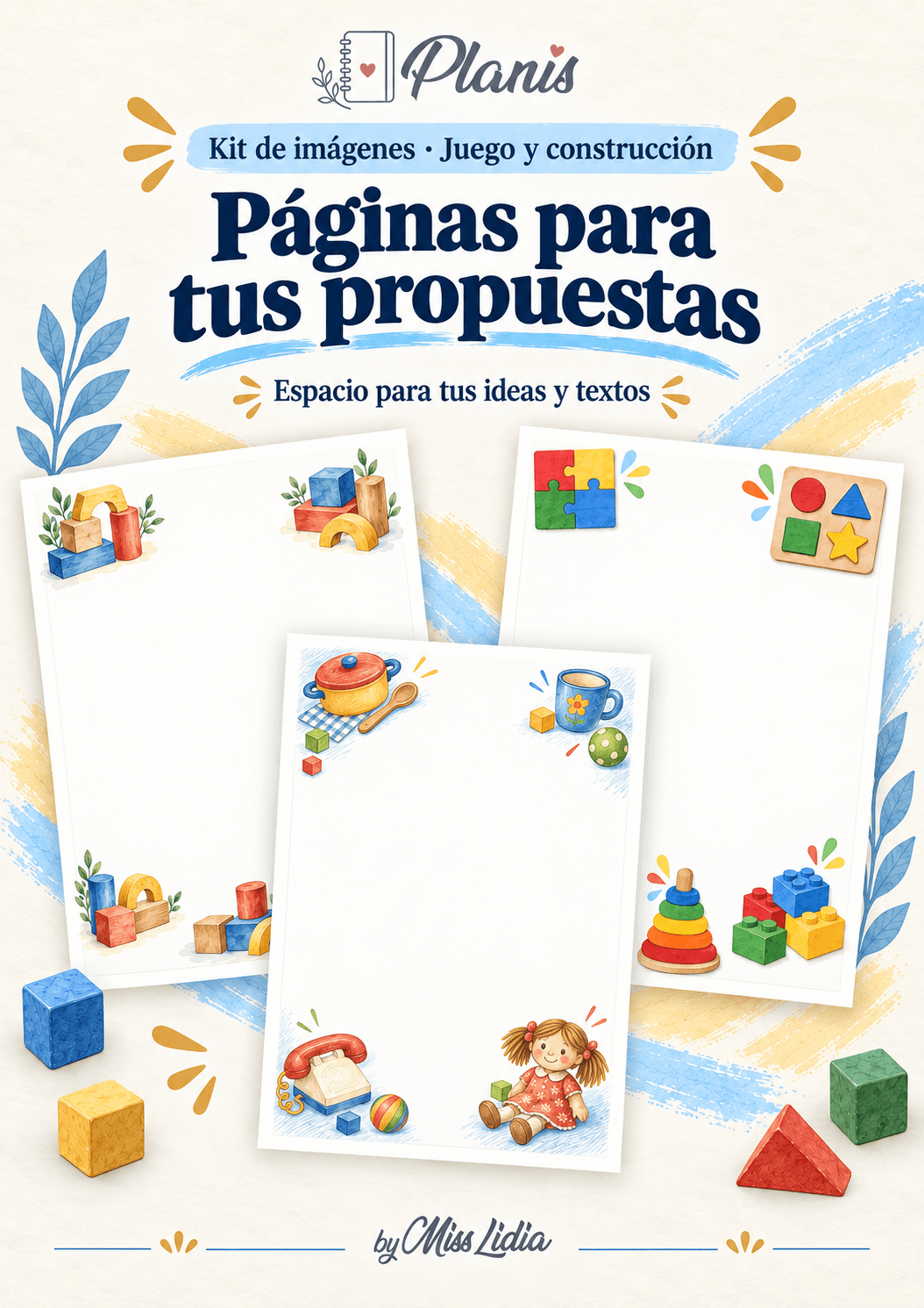 Páginas para tus propuestas: Juego y construcción Páginas y composiciones para acompañar propuestas docentes de Juego y construcción.