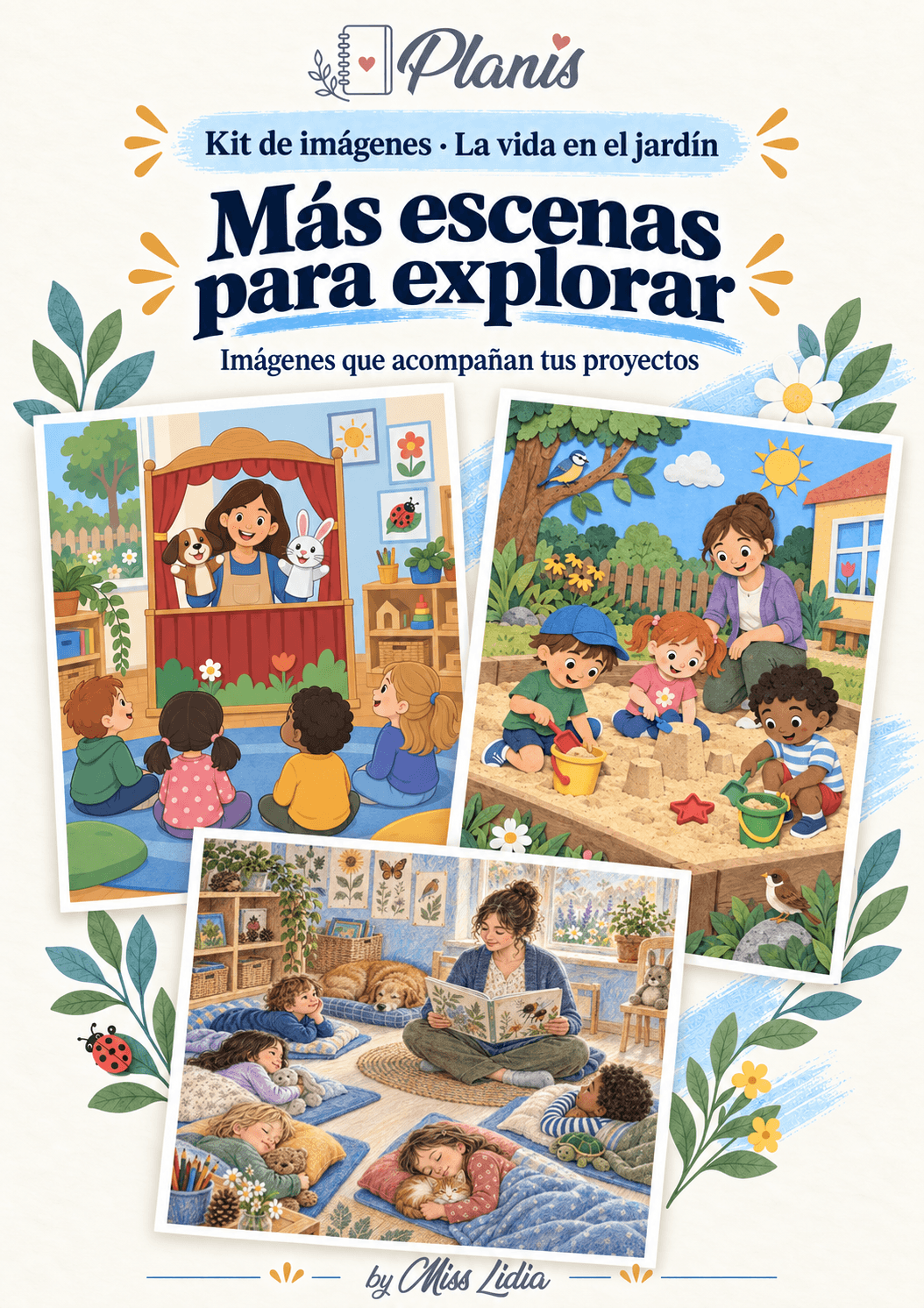 Más escenas para explorar: La vida en el jardín Teatro de títeres, juego en el arenero y momento de descanso en el jardín.