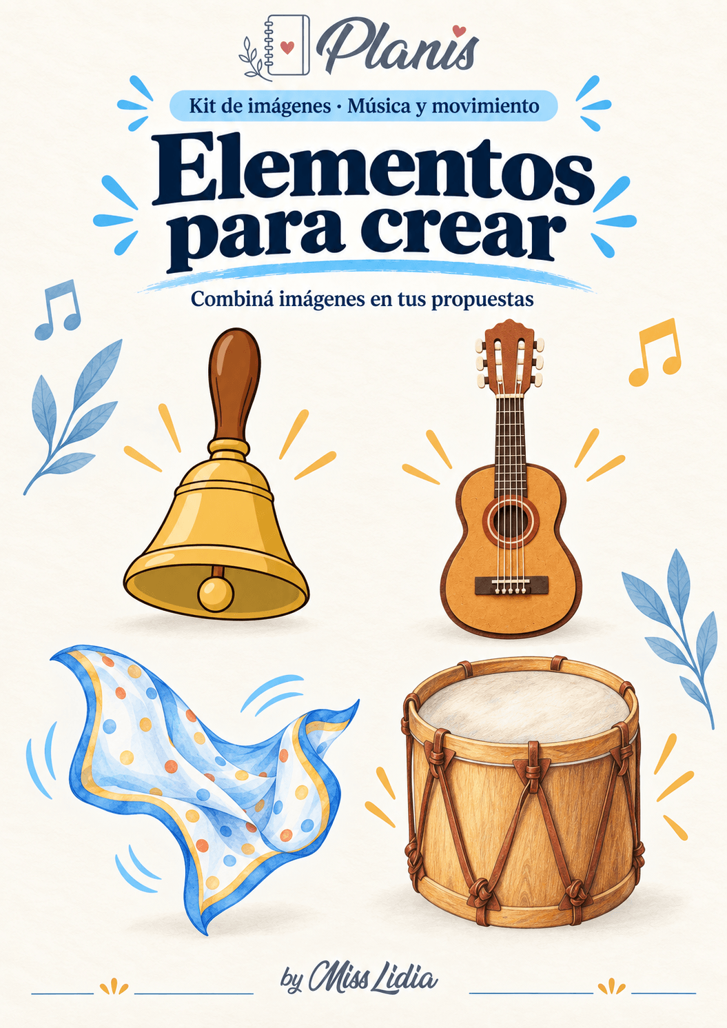 Elementos para crear: Música y movimiento Selección de elementos para incorporar a materiales propios de Música y movimiento.